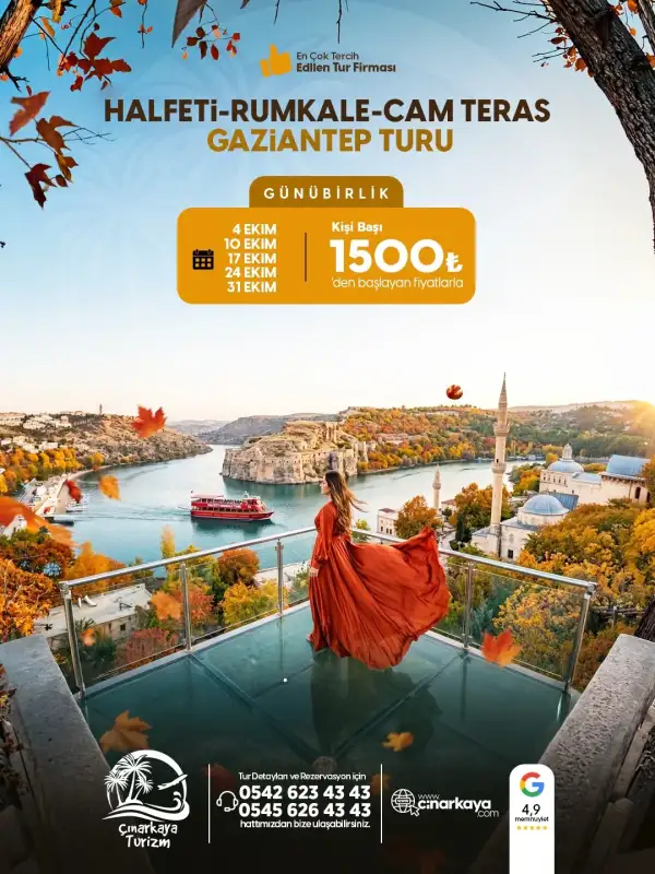 HALFETİ -  RUMKALE -CAM TERAS -GAZİANTEP TURU
